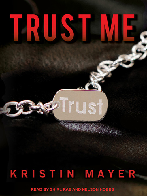 Title details for Trust Me by Kristin Mayer - Available